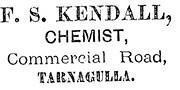 F S Kendall, Chemist, Advertisement  5 January 1901